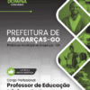 Apostila Professor de Educação Básica Pedagogo Aragarças GO 2026