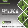 Apostila Professor III História Taubaté SP 2026 3 Apostila Professor III História Taubaté SP 2026