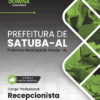 Apostila Recepcionista Satuba AL 2026