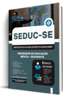 Apostila SEDUC-SE 2025 - Professor de Educação Básica – Geografia