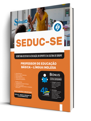 Apostila SEDUC-SE 2025 - Professor de Educação Básica – Língua Inglesa 1 Apostila SEDUC-SE 2025 - Professor de Educação Básica – Língua Inglesa