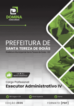 Apostila Executor Administrativo Iv Santa Tereza de Goiás GO 2026
