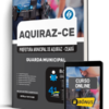 Apostila Prefeitura de Aquiraz - CE 2026 - Guarda Municipal