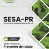 Apostila Promotor de Saúde Profissional Economista SESA PR 2026