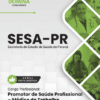 Apostila Promotor de Saúde Profissional Médico do Trabalho SESA PR 2026 2 Apostila Promotor de Saúde Profissional Médico do Trabalho SESA PR 2026