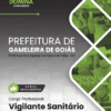 Apostila Vigilante Sanitário Gameleira de Goiás GO 2026