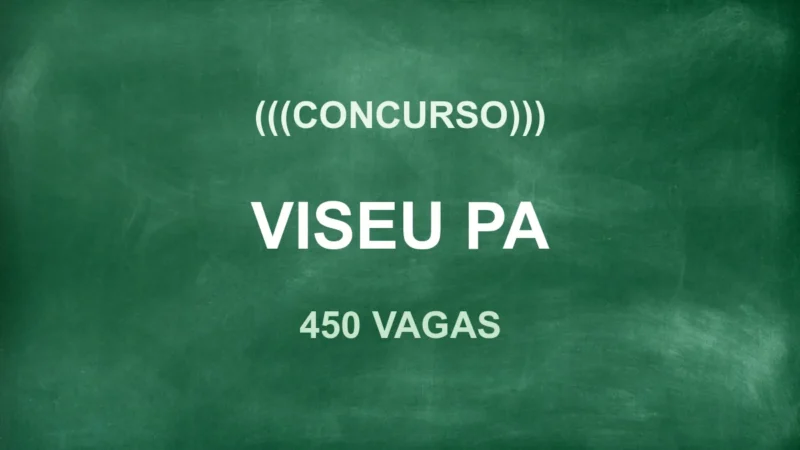 Concurso Prefeitura de Viseu PA: Edital Retificado! 450 Vagas! 1 concurso viseu pa 450 vagas
