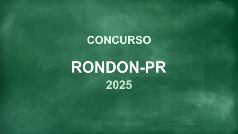 Processo Seletivo Rondon-PR: 8 Vagas e Salários Até R$ 4,1 mil! 7 featured 2