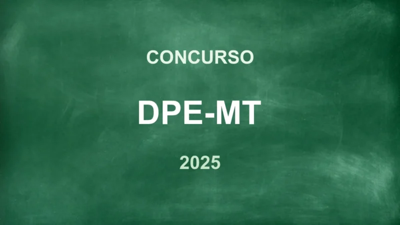 Concurso DPE MT Defensor: Edital Publicado! Salário R$ 35 mil 4 featured 6