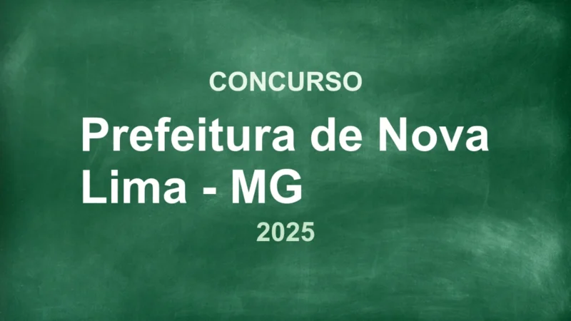 Concurso Nova Lima: 50 vagas de Nível Médio com Salário R$ 2.923! 2 featured 8