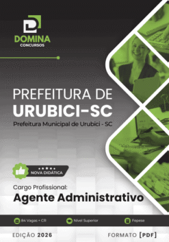 Edital Urubici-SC: 86 Vagas e Salário de R$ 19 Mil! Confira! 14 Apostila Agente Administrativo Urubici SC 2026