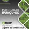 Apostila Agente de Defesa Civil Ipuaçu SC 2026 4 Apostila Agente de Defesa Civil Ipuaçu SC 2026