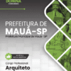 Apostila Arquiteto Mauá SP 2026