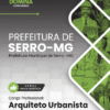 Apostila Arquiteto Urbanista Serro MG 2026