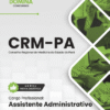 Apostila Assistente Administrativo CRM PA 2026 3 Apostila Assistente Administrativo CRM PA 2026