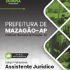 Apostila Assistente Jurídico Mazagão AP 2026