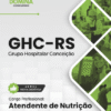 Apostila Atendente de Nutrição GHC RS 2026