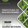 Apostila Auxiliar de Creche Bela Vista de Minas MG 2026