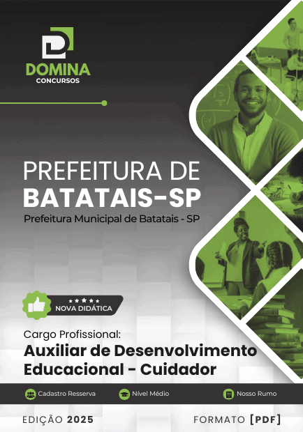 Apostila Auxiliar Desenvolvimento Educacional Cuidador Batatais SP 2026 1 Apostila Auxiliar Desenvolvimento Educacional Cuidador Batatais SP 2026