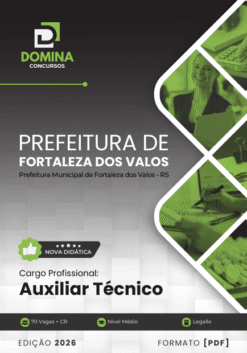 Apostila Auxiliar Técnico Fortaleza dos Valos RS 2026