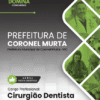 Apostila Cirurgião Dentista Coronel Murta MG 2026