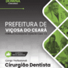 Apostila Cirurgião Dentista Viçosa do Ceará CE 2026