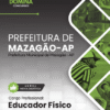 Apostila Educador Físico Mazagão AP 2026