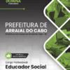 Apostila Educador Social Arraial do Cabo RJ 2026 3 Apostila Educador Social Arraial do Cabo RJ 2026