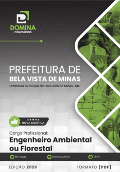 Concurso Bela Vista de Minas: 62 Vagas e Salários Até R$5.865! 2 Apostila Engenheiro Ambiental ou Florestal Bela Vista de Minas MG 2026