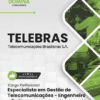 Apostila Especialista em Telecomunicações Engenheiro de Redes TELEBRAS 2026