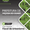 Apostila Fiscal de Urbanismo Viçosa do Ceará CE 2026