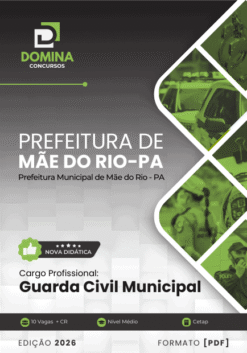 Concurso Mãe do Rio PA 2026: GCM com 10 Vagas e R$1.800! Edital Retificado! 2 Apostila Guarda Civil Municipal Mãe do Rio PA 2026
