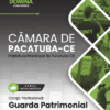 Apostila Guarda Patrimonial Câmara Pacatuba CE 2026