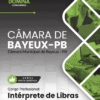 Apostila Intérprete de Libras Câmara de Bayeux PB 2026