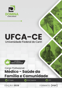 Concurso UFCA: 22 Vagas e Salários de até R$ 5,9 mil! Edital! 16 Apostila Médico Saúde da Família UFCA CE 2026