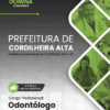 Apostila Odontólogo Cordilheira Alta SC 2026