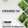 Apostila Operador de Máquinas CIRSURES SC 2026