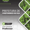 Apostila Professor Centenário do Sul PR 2026 2 Apostila Professor Centenário do Sul PR 2026