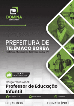Apostila Professor de Educação Infantil Telêmaco Borba PR 2026