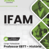 Apostila Professor de História IFAM 2026 2 Apostila Professor de História IFAM 2026