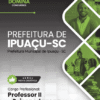 Apostila Professor Psicopedagogo Ipuaçu SC 2026