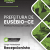 Apostila Recepcionista Eusébio CE 2026 2 Apostila Recepcionista Eusébio CE 2026