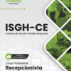 Apostila Recepcionista ISGH CE 2026