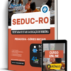 Apostila SEDUC-RO 2026 - Pedagogia Séries Iniciais 2 Apostila SEDUC-RO 2026 - Pedagogia Séries Iniciais