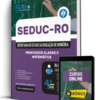 Apostila SEDUC-RO 2026 - Professor Classe C - Matemática 2 Apostila SEDUC-RO 2026 - Professor Classe C - Matemática