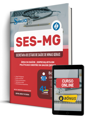 Apostila SES-MG 2026 - Especialista em Políticas e Gestão da Saúde (EPGS) - Área da Saúde 1 Apostila SES-MG 2026 - Especialista em Políticas e Gestão da Saúde (EPGS) - Área da Saúde