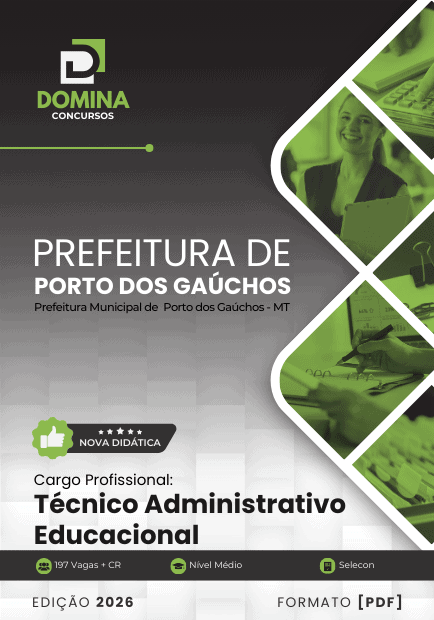 Apostila Técnico Administrativo Educacional Porto dos Gaúchos MT 2026 1 Apostila Técnico Administrativo Educacional Porto dos Gaúchos MT 2026
