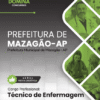 Apostila Técnico de Enfermagem Mazagão AP 2026
