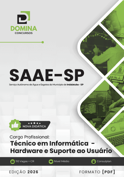Apostila Técnico em Informática Hardware e Suporte ao Usuário SAAE Indaiatuba SP 2026 2 Apostila Técnico em Informática Hardware e Suporte ao Usuário SAAE Indaiatuba SP 2026