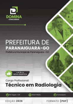 Apostila Técnico em Radiologia Paranaiguara GO 2026